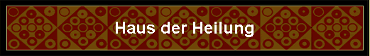 Haus der Heilung