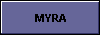 MYRA